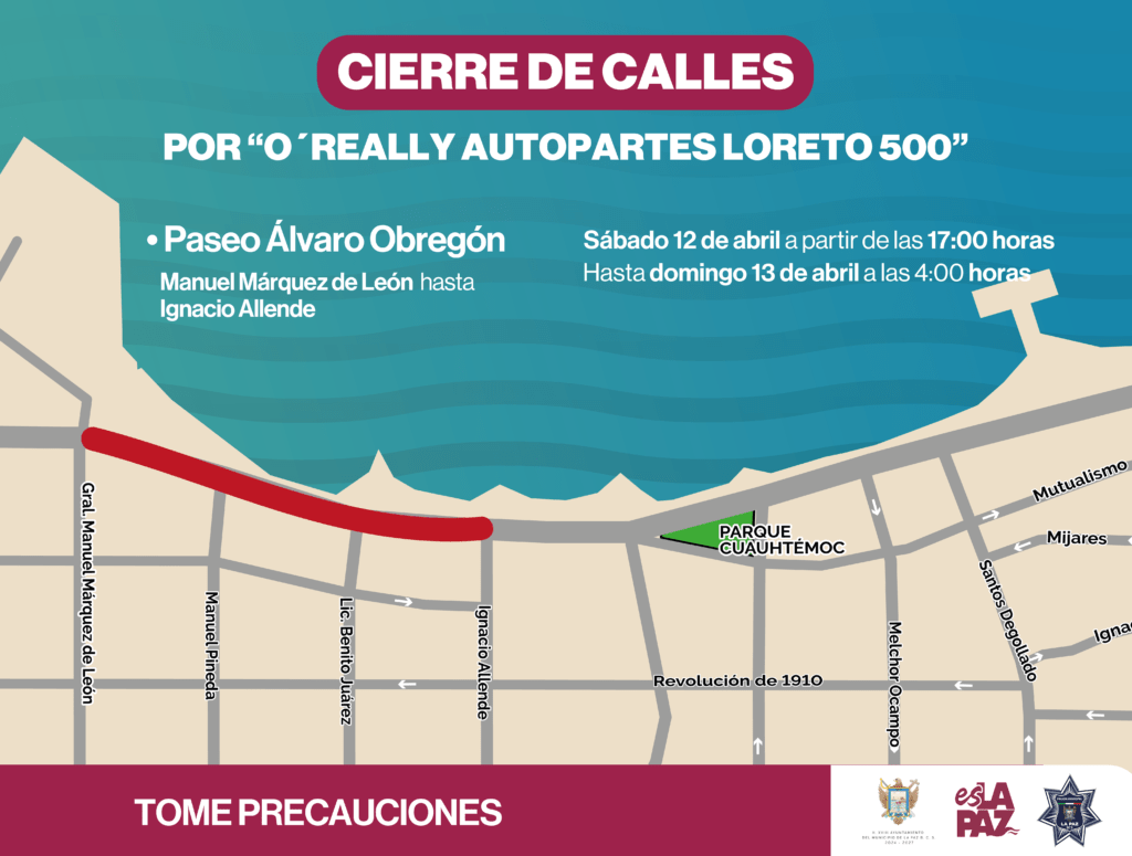 Se cerrará un tramo del Paseo Álvaro Obregón para garantizar la seguridad de asistentes y competidores del evento de Off Road “O’Reilly Autopartes Loreto 500” 