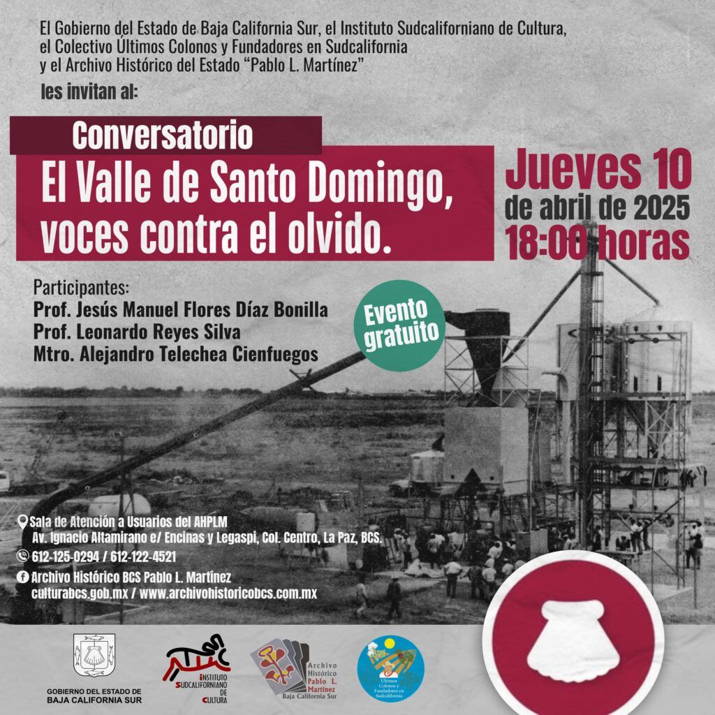 El Instituto Sudcaliforniano de Cultura invita al conversatorio “Voces contra el olvido” este jueves 10 de abril en el Archivo Histórico Pablo L. Martínez.