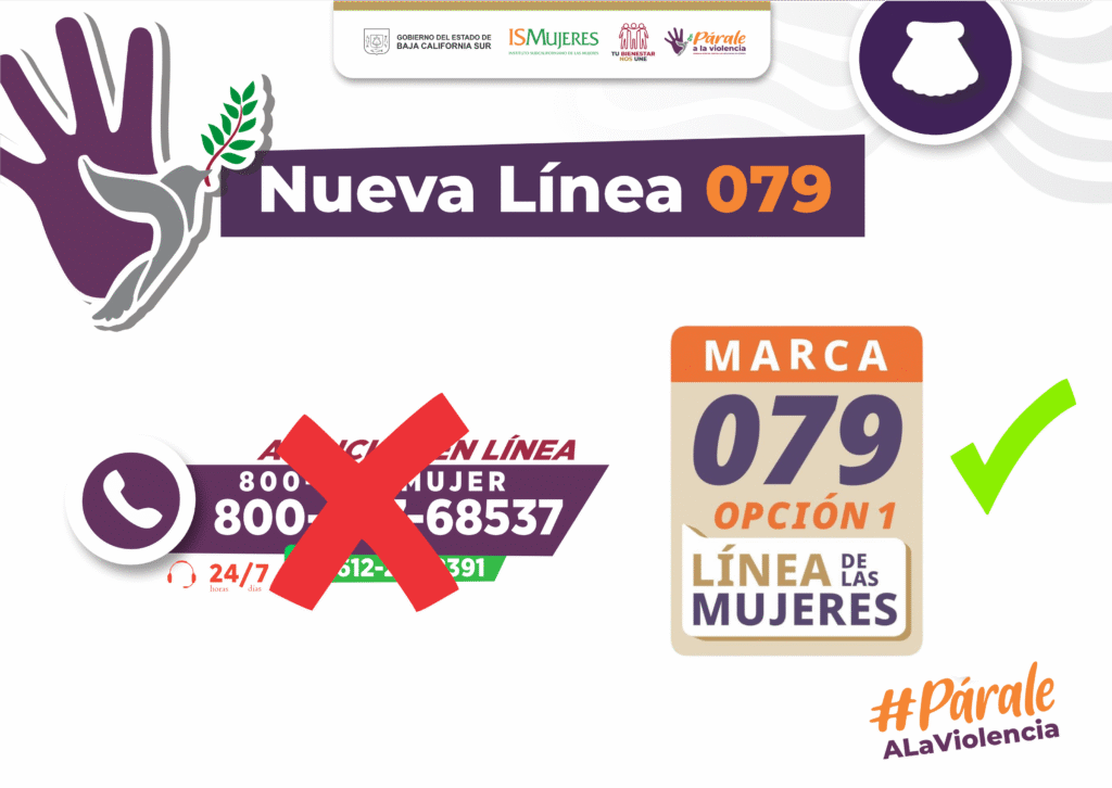 La línea 079 sustituye al 800 BCS MUJER y ofrece atención gratuita, 24/7, con enfoque de género y derechos humanos.
