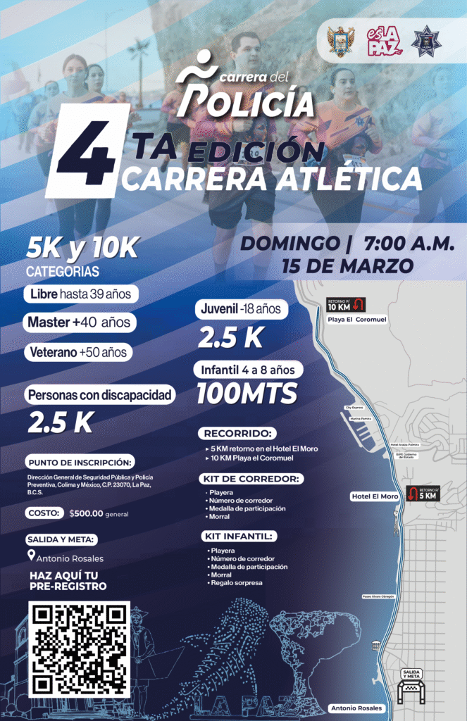 La Dirección General de Seguridad Pública y Policía Preventiva de La Paz invita a participar en la cuarta edición de la Carrera del Policía 2026, que se realizará el 15 de marzo en el malecón
