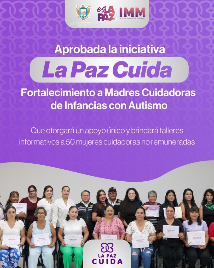 El IMM dio a conocer la lista de beneficiarias “La Paz Cuida" que recibirán apoyo económico único y talleres formativos para fortalecer bienestar y capacidades.