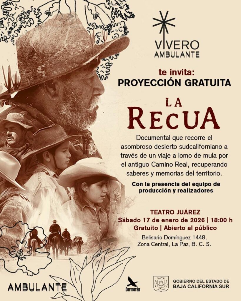 La cinta La Recua retrata una travesía ancestral desde el desierto sudcaliforniano hasta La Paz y forma parte de la agenda cultural del municipio