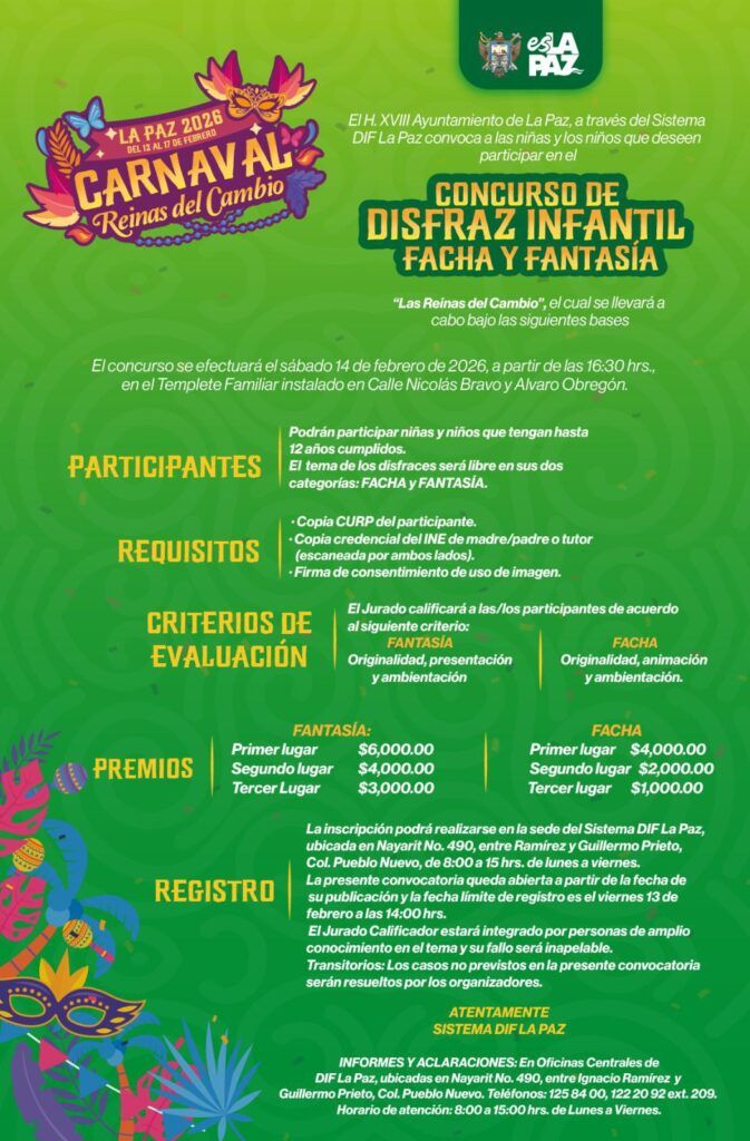 En el marco del Carnaval La Paz 2026 “Reinas del Cambio”, el DIF Municipal invita a niñas y niños de hasta 12 años a participar en el Concurso de Disfraz Infantil,