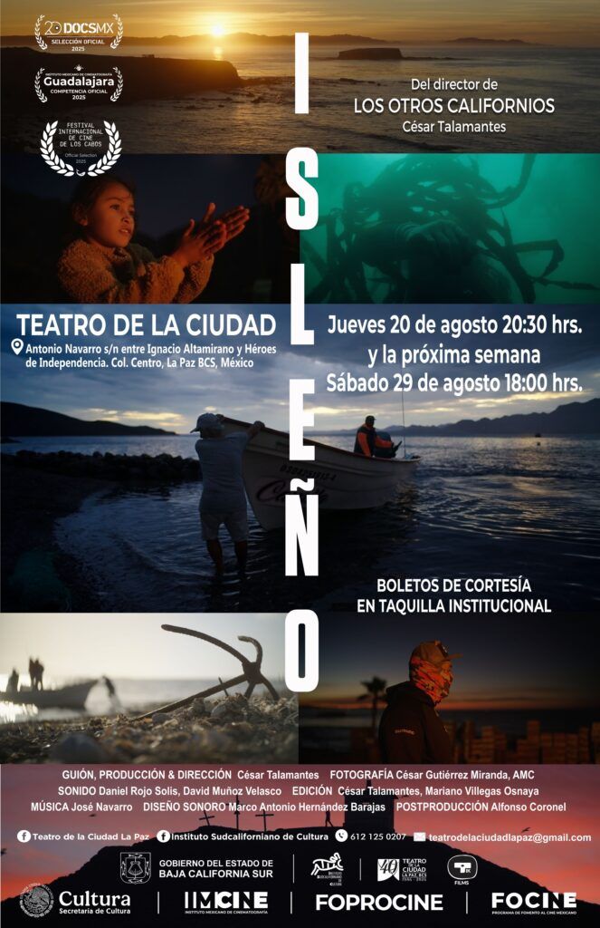El documental sobre las transformaciones de comunidades insulares de Baja California Sur se proyectará gratuitamente el 20 de agosto en el Teatro de la Ciudad.