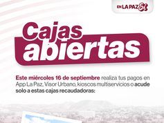 ¿Necesitas hacer un pago municipal este 16 de septiembre? Estas cajas estarán abiertas en La Paz