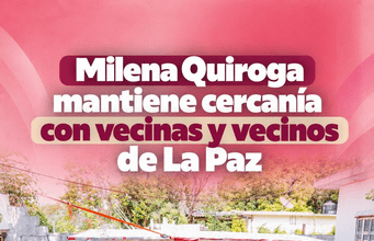 Milena Quiroga dialoga con vecinas y vecinos de La Paz