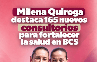BCS contará con 165 consultorios del Servicio Universal de Salud