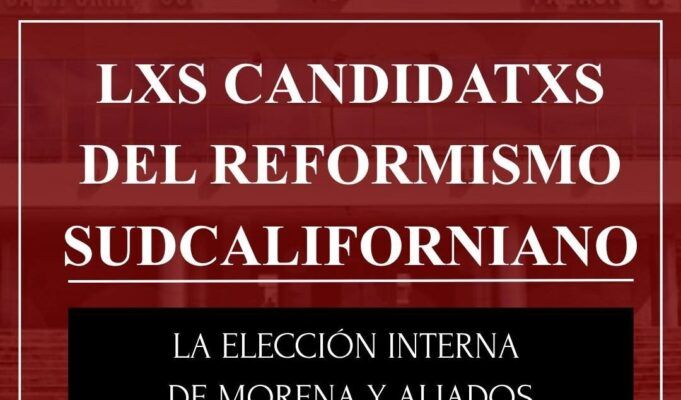Los gobernadores no hacen la historia: La elección interna de Morena por la gubernatura de Baja California Sur