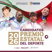 Dan a conocer a los 22 aspirantes al Premio Estatal del Deporte 2026 en BCS