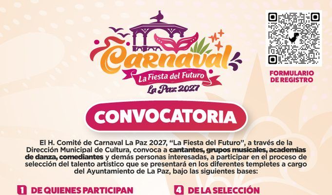Buscan talento artístico para los escenarios del Carnaval La Paz 2027
