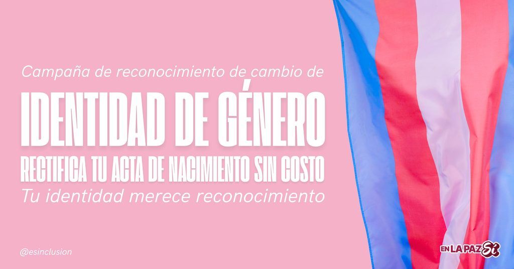 Las personas trans mayores de edad podrán solicitar orientación y apoyo económico para el trámite de su acta de nacimiento.