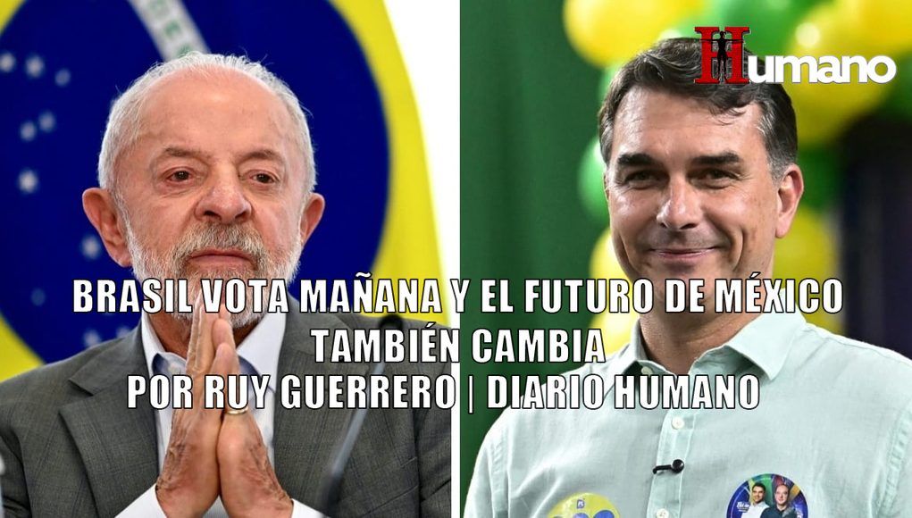 Brasil vota mañana y el futuro de México también cambia